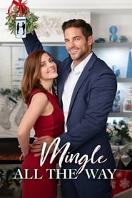 دانلود فیلم Mingle All the Way 2018 (قرار گذاشتن برای همه)