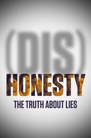 (Dis)Honesty: The Truth About Lies 2015 (صداقت: حقیقتی درباره دروغ)