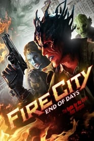 Fire City: End of Days 2015 (شهر آتش: پایان روزها)