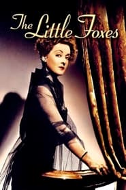 دانلود فیلم The Little Foxes 1941 (روباه‌های کوچک)