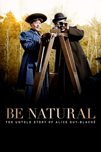 دانلود فیلم Be Natural: The Untold Story of Alice Guy-Blaché 2018