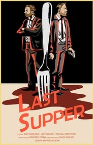 دانلود فیلم Last Supper 2018