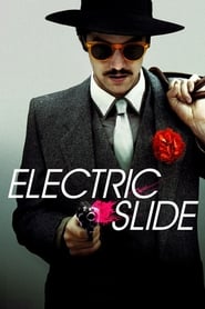 دانلود فیلم Electric Slide 2014 (اسلاید برقی)