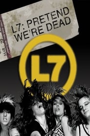 L7: Pretend We're Dead 2016 (وانمود کنیم که ما مرده ایم)