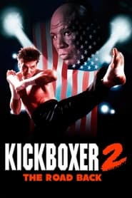 دانلود فیلم Kickboxer 2: The Road Back 1991 (کیک‌بوکسور ۲)