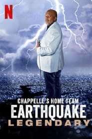 Chappelle's Home Team - Earthquake: Legendary 2022 (زلزله: افسانه ای)