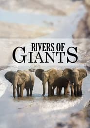 Rivers of Giants 2005 (رودخانه های غول ها)