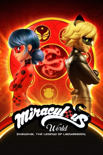 Miraculous World: Shanghai – The Legend of Ladydragon 2021 (جهان معجزه آسا: شانگهای - افسانه بانوی اژدها)