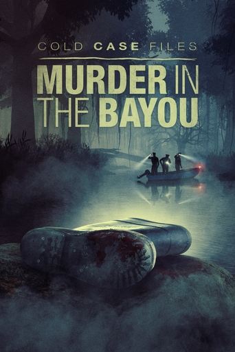 Cold Case Files: Murder in the Bayou 2024
