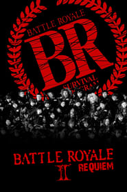 دانلود فیلم Battle Royale II: Requiem 2003 (بتل رویال 2)