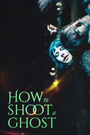 How to Shoot a Ghost 2025