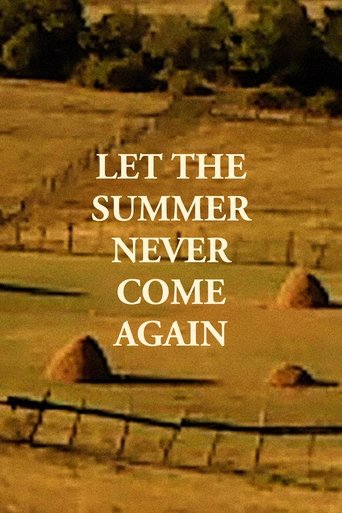 Let the Summer Never Come Again 2017