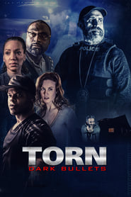 دانلود فیلم Torn: Dark Bullets 2020