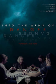 دانلود فیلم Into the Arms of Danger 2020