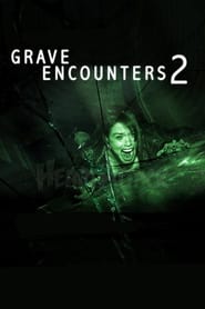 Grave Encounters 2 2012 (برخورد با قبر ۲)