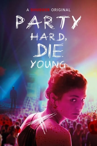 Party Hard, Die Young 2018