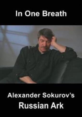 دانلود فیلم In One Breath: Alexander Sokurov's Russian Ark 2003