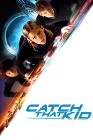 دانلود فیلم Catch That Kid 2004 (اون بچه رو بگیر)