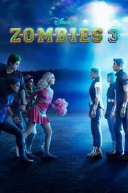 Z-O-M-B-I-E-S 3 2022 (زامبی ها 3)