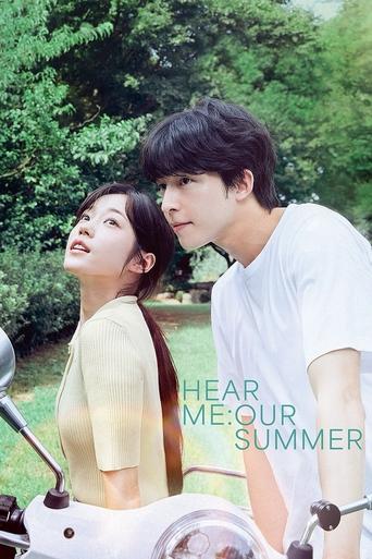 دانلود فیلم Hear Me: Our Summer 2024 (مرا بشنو: تابستان ما)