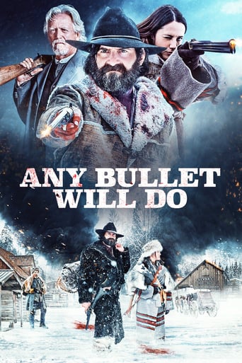 Any Bullet Will Do 2018 (هر گلوله می تواند)