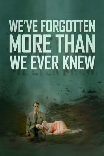 We've Forgotten More Than We Ever Knew 2016 (ما بیش از آنچه که همیشه می دانستیم فراموش کرده ایم)