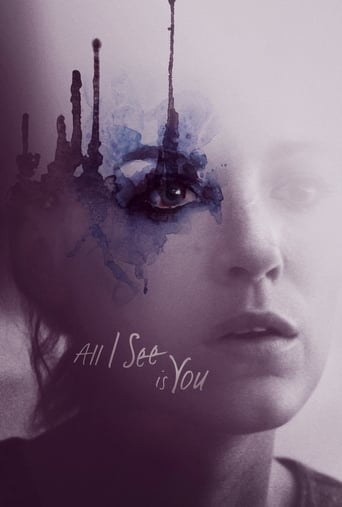 All I See Is You 2016 (تمام چیزی که می‌بینم تویی)