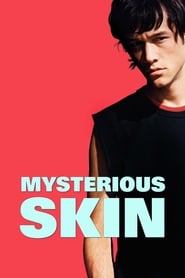 Mysterious Skin 2004 (پوست اسرار آمیز)