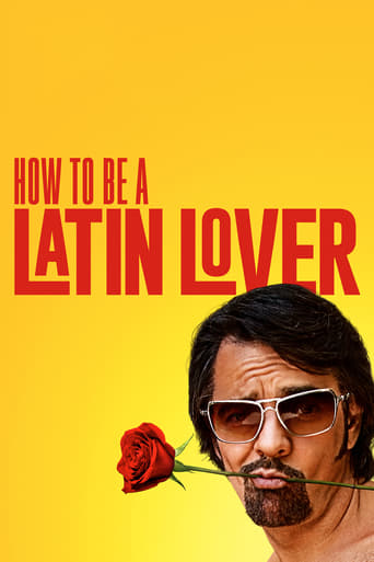 How to Be a Latin Lover 2017 (چگونه عاشق یک لاتین تبار باشیم )