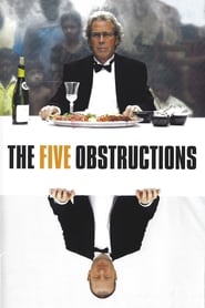 دانلود فیلم The Five Obstructions 2003 (پنج مانع )