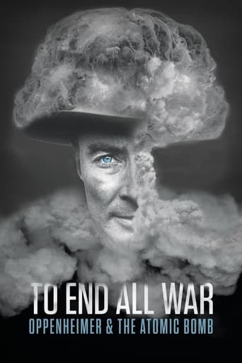To End All War: Oppenheimer & the Atomic Bomb 2023 (برای پایان همه جنگ ها: اوپنهایمر و بمب اتمی)