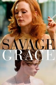 Savage Grace 2007 (وقار وحشی)