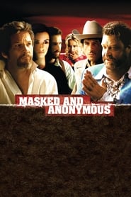 Masked and Anonymous 2003 ( نقابدار و ناشناس )
